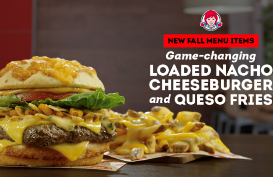 Wendy's New Loaded Nacho Cheeseburger and Queso Fries